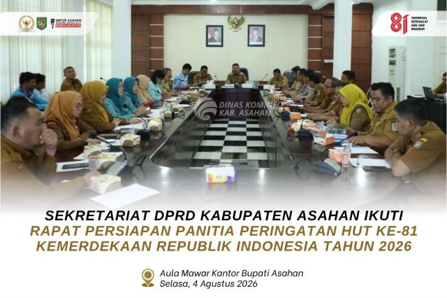 SEKRETARIAT DPRD KABUPATEN ASAHAN IKUTI RAPAT PERSIAPAN PANITIA PERINGATAN HUT KE-81 KEMERDEKAAN REPUBLIK INDONESIA TAHUN 2026